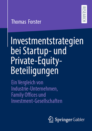 ISBN 9783658455651: Investmentstrategien bei Startup- und Private-Equity-Beteiligungen