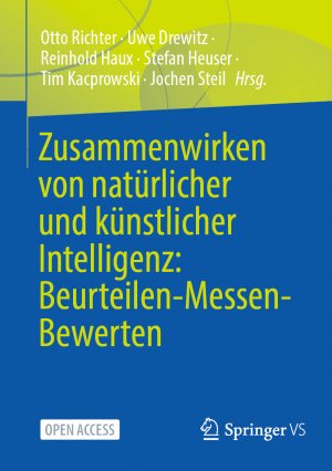 ISBN 9783658458447: Zusammenwirken von natürlicher und künstlicher Intelligenz: Beurteilen-Messen-Bewerten