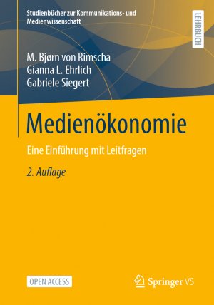 ISBN 9783658461683: Medienökonomie | Eine Einführung mit Leitfragen | M. Bjørn von Rimscha (u. a.) | Taschenbuch | xiii | Deutsch | 2025 | Springer Fachmedien Wiesbaden | EAN 9783658461683