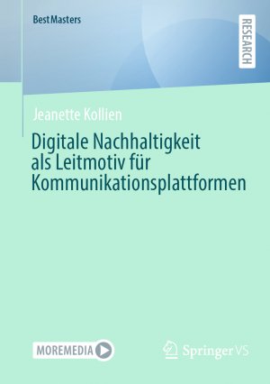 ISBN 9783658465209: Digitale Nachhaltigkeit als Leitmotiv für Kommunikationsplattformen