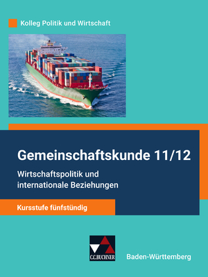 ISBN 9783661720708: Kolleg Politik und Wirtschaft – Baden-Württemberg - neu / Wirtschaftspolitik u. internat. Beziehungen – Gemeinschaftskunde für das Gymnasium / Kursstufe fünfstündig