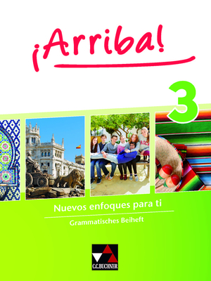 ISBN 9783661800332: ¡Arriba! / ¡Arriba! Grammatisches Beiheft 3 - Nuevos enfoques para ti. Lehrwerk für Spanisch als 2. Fremdsprache