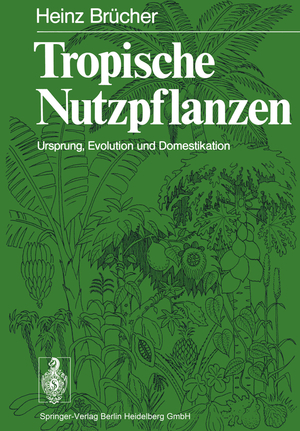 ISBN 9783662132388: Tropische Nutzpflanzen