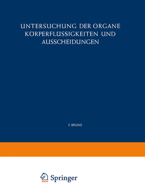 ISBN 9783662132753: Untersuchung der Organe Körperflüssigkeiten und Ausscheidungen