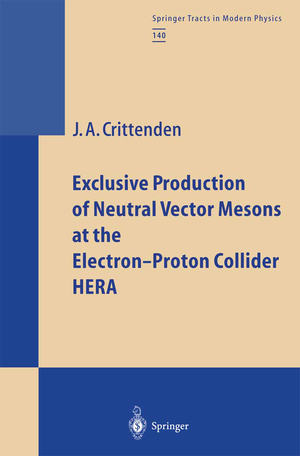 ISBN 9783662148099: Exclusive Production of Neutral Vector Mesons at the Electron-Proton Collider HERA