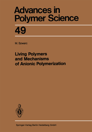 ISBN 9783662153048: Living Polymers and Mechanisms of Anionic Polymerization