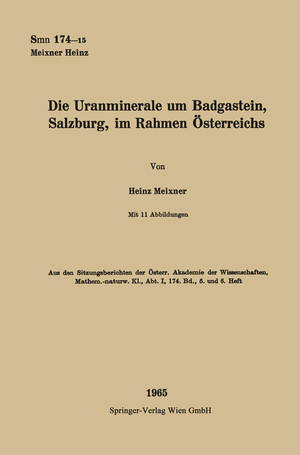 ISBN 9783662239292: Die Uranminerale um Badgastein, Salzburg, im Rahmen Österreichs