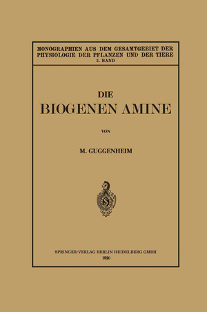 ISBN 9783662242100: Die Biogenen Amine und Ihre Bedeutung für die Physiologie und Pathologie des Pflanzlichen und Tierischen Stoffwechsels