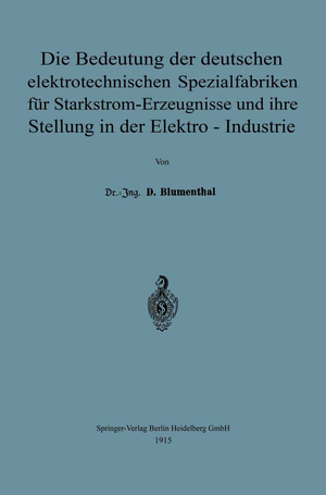 ISBN 9783662242322: Die Bedeutung der deutschen elektrotechnischen Spezialfabriken für Starkstrom-Erzeugnisse und ihre Stellung in der Elektro-Industrie