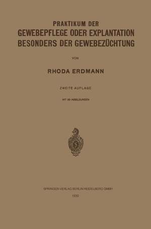 ISBN 9783662268513: Praktikum der Gewebepflege oder Explantation Besonders der Gewebezüchtung