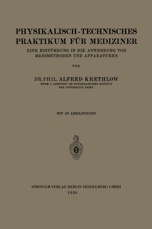 ISBN 9783662268582: Physikalisch-technisches Praktikum für Mediziner - Eine Einführung in die Anwendung von Messmethoden und Apparaturen