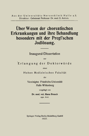 ISBN 9783662313053: Über Wesen der choreatischen Erkrankungen und ihre Behandlung, besonders mit der Pregl’schen Jodlösung