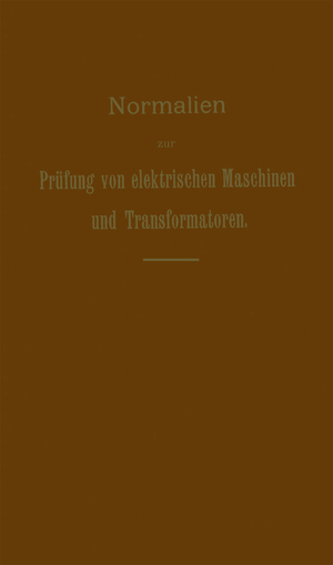 ISBN 9783662319413: Normalien zur Prüfung von elektrischen Maschinen und Transformatoren / G. Dettmar / Taschenbuch / Paperback / 52 S. / Deutsch / Springer-Verlag GmbH / EAN 9783662319413