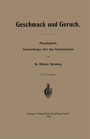 ISBN 9783662321317: Geschmack und Geruch – Physiologische Untersuchungen über den Geschmackssinn