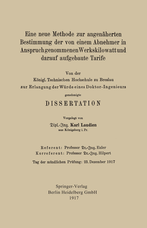 ISBN 9783662322260: Eine neue Methode zur angenäherten Bestimmung der von einem Abnehmer in Anspruch genommenen Werkskilowatt und darauf aufgebaute Tarife