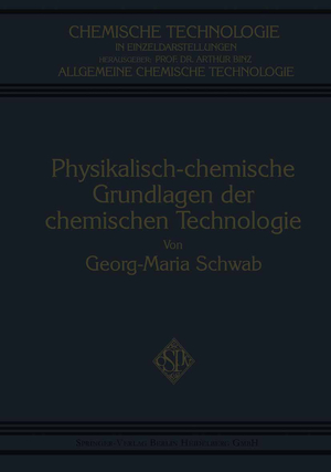 ISBN 9783662334812: Physikalisch-Chemische Grundlagen der Chemischen Technologie