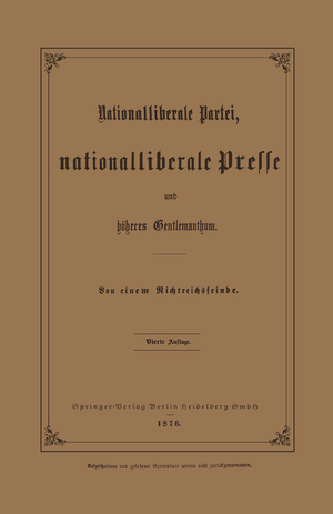 ISBN 9783662334898: Nationalliberale Partei, Nationalliberale Presse und höheres Gentlemanthum