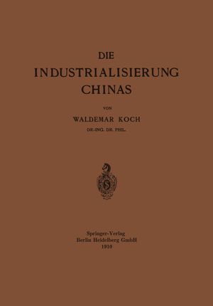 ISBN 9783662336748: Die Industrialisierung Chinas