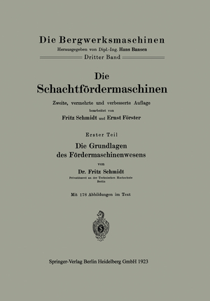 ISBN 9783662343197: Die Schachtfördermaschinen - Erster Teil Die Grundlagen des Fördermaschinenwesens