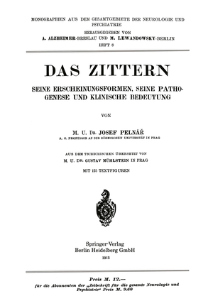 ISBN 9783662343791: Das Zittern – Seine Erscheinungsformen, Seine Pathogenese und Klinische Bedeutung