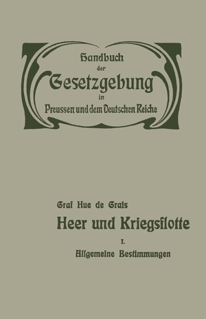 ISBN 9783662344118: Heer und Kriegsflotte – Allgemeine Bestimmungen. Wehrpflicht, Heereseinrichtung und Rechtsverhältnisse der Militärpersonen — Heereslasten — Dersorgung der Militärpersonen — Kriegsflotte