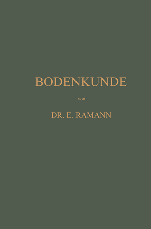 ISBN 9783662358504: Bodenkunde / Emil Ramann / Taschenbuch / Paperback / xii / Deutsch / Springer-Verlag GmbH / EAN 9783662358504