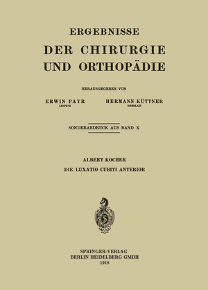 ISBN 9783662372289: Die Luxatio Cubiti Anterior