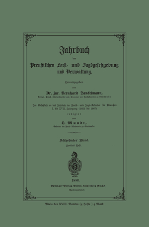 ISBN 9783662372524: Jahrbuch der Preußischen Forst- und Jagdgesetzgebung und Verwaltung - Im Anschluss an das Jahrbuch im Forst- und Jagd-Kalender für Breussen I. bis XVII. Jahrgang (1851 bis 1867)