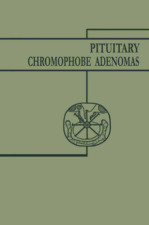 ISBN 9783662376607: Pituitary Chromophobe Adenomas – Neurology Metabolism Therapy