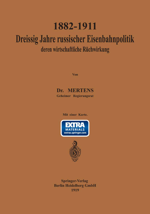 ISBN 9783662388051: 1882–1911 Dreißig Jahre russischer Eisenbahnpolitik und deren wirtschaftliche Rückwirkung