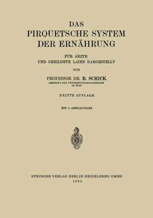 ISBN 9783662388600: Das Pirquetsche System der Ernährung - Für Ärzte und Gebildete Laien Dargestellt