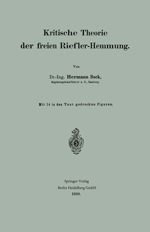 ISBN 9783662388938: Kritische Theorie der freien Riefler-Hemmung