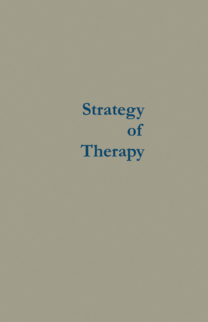 ISBN 9783662393598: Strategy of Therapy – Toward the Engineering of Social Growth