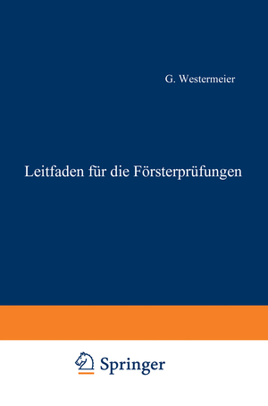 neues Buch – Gotthold Westermeier – Leitfaden fuer die Foersterpruefungen