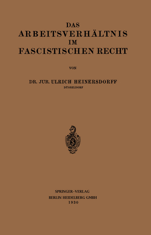 ISBN 9783662407752: Das Arbeitsverhältnis im Fascistischen Recht