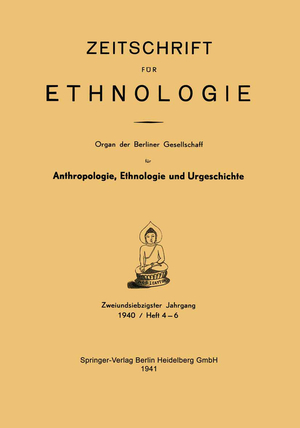 ISBN 9783662407769: Zeitschrift für Ethnologie - Organ der Berliner Gesellschaft für Anthropologie, Ethnologie und Urgeschichte