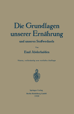 ISBN 9783662407912: Die Grundlagen unserer Ernährung und unseres Stoffwechsels