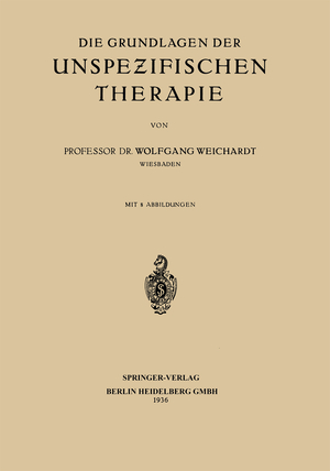 ISBN 9783662407929: Die Grundlagen der Unspezifischen Therapie