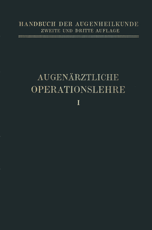 ISBN 9783662408315: Augenärztliche Operationslehre