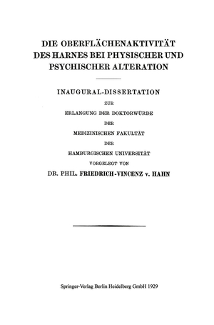 ISBN 9783662408476: Die Oberflächenaktivität des Harnes bei Physischer und Psychischer Alteration