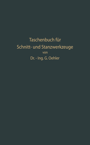 ISBN 9783662427545: Taschenbuch für Schnitt- und Stanzwerkzeuge und dafür bewährte Böhler-Werkzeugstähle