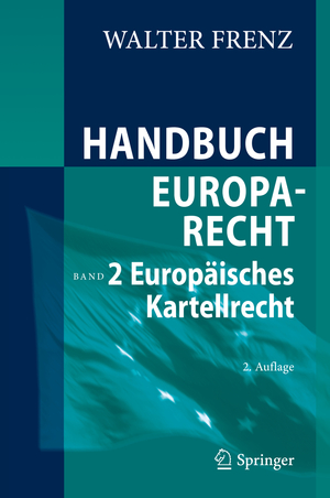 ISBN 9783662443514: Handbuch Europarecht - Band 2: Europäisches Kartellrecht