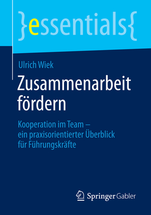 ISBN 9783662452745: Zusammenarbeit fördern