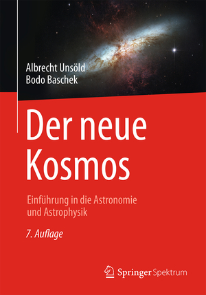 ISBN 9783662459928: Der neue Kosmos - Einführung in die Astronomie und Astrophysik