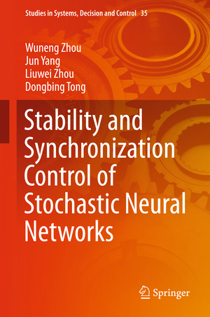 ISBN 9783662478325: Stability and Synchronization Control of Stochastic Neural Networks