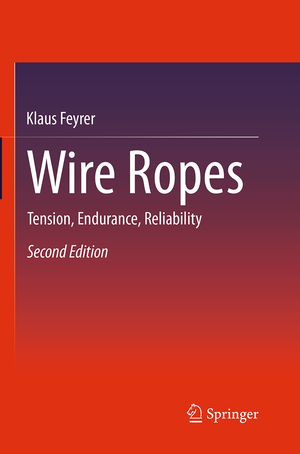 ISBN 9783662495810: Wire Ropes - Tension, Endurance, Reliability