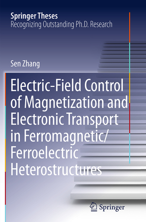 ISBN 9783662513200: Electric-Field Control of Magnetization and Electronic Transport in Ferromagnetic/Ferroelectric Heterostructures