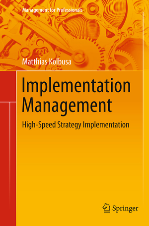 ISBN 9783662524718: Implementation Management