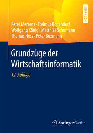 ISBN 9783662533611: Grundzüge der Wirtschaftsinformatik