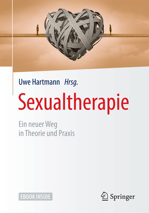 ISBN 9783662544143: Sexualtherapie - Ein neuer Weg in Theorie und Praxis